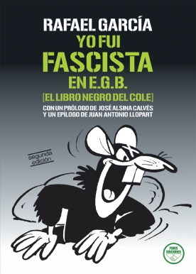 Imagen del vendedor de YO FUI FASCISTA EN EGB ( EL LIBRO NEGRO DEL COLE) Un a la venta por LIBROPOLIS