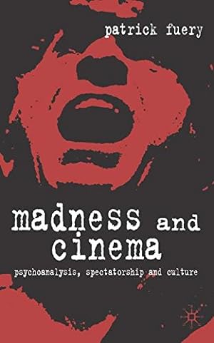 Immagine del venditore per Madness and Cinema: Psychoanalysis, Spectatorship and Culture venduto da Modernes Antiquariat an der Kyll