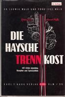 Seller image for Die Haysche Trennkost mit vielen erprobten Rezepten und Speisezetteln. for sale by Buchversand Joachim Neumann