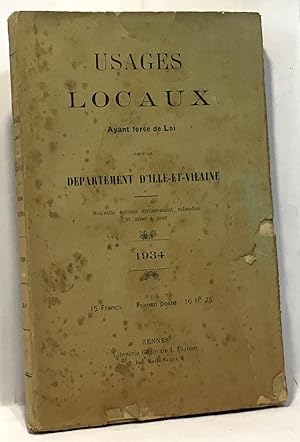 Usages locaux ayant force de loi dans le département d'Ille-et-Vilaine 1934 - Nouvelle édition en...