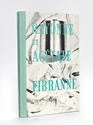Rayonne et Acétate - Fibranne [ Avec : ] Rayonne - Acétate - Fibranne et textiles Synthétiques [ ...