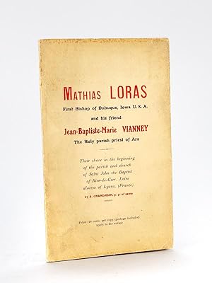Mathias Loras first bishop of Dubuque, Iowa U.S.A. and his friend Jean-Baptiste-Marie Vianney The...