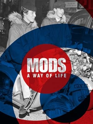 Imagen del vendedor de Mods : A Way of Life a la venta por GreatBookPrices