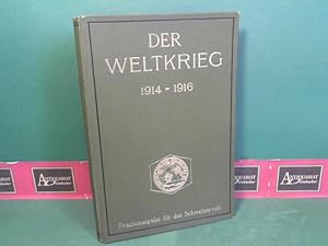 Seller image for Der Weltkrieg 1914-1916. - 6.Band - Prachtausgabe fr das Schweizervolk. for sale by Antiquariat Deinbacher