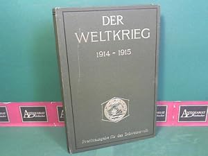 Seller image for Der Weltkrieg 1914-1915. - 1.Band - Prachtausgabe fr das Schweizervolk. for sale by Antiquariat Deinbacher