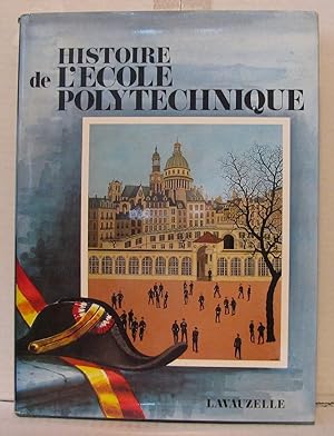 Image du vendeur pour Histoire de l'ecole polytechnique mis en vente par Librairie Albert-Etienne