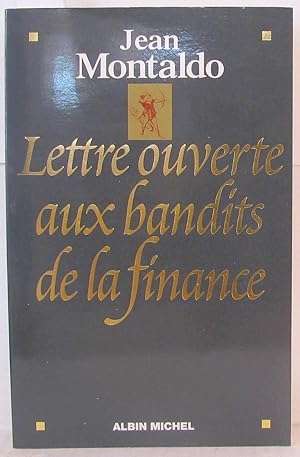 Image du vendeur pour Lettre ouverte aux bandits de la finance mis en vente par Librairie Albert-Etienne