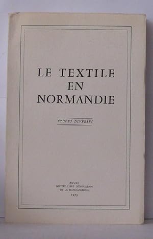 Le textile en Normandie - études diverses