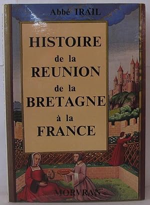 Histoire de la réunion de la Bretagne à la France : Abbé Irail (Danevellou)