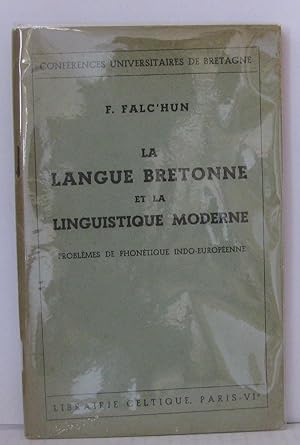 La langue bretonne et la linguistique moderne problèmes de phonétique indo-européenne