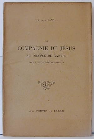 La Compagnie de Jésus au diocèse de Nantes sous l'ancien régime (1663 - 1762)
