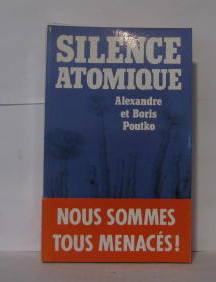 Image du vendeur pour Silence atomique : Les arsenaux nuclaires sur les ruines de l'URSS mis en vente par Librairie Albert-Etienne