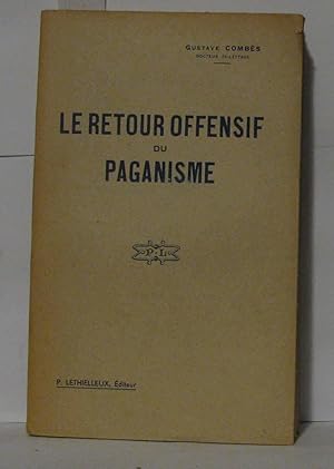 Image du vendeur pour Le retour offensif du paganisme mis en vente par Librairie Albert-Etienne