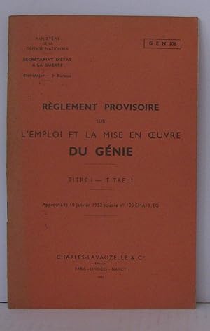 Seller image for Rglement provisoire sur l'emploi et la mise en oeuvre du gnie Titre 1 - titre 2 - approuv le 10 janvier 1952 for sale by Librairie Albert-Etienne