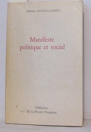 Imagen del vendedor de Manifeste politique et social a la venta por Librairie Albert-Etienne