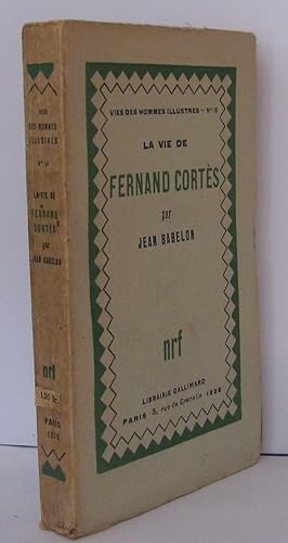 Image du vendeur pour La vie de Fernand Corts mis en vente par Librairie Albert-Etienne