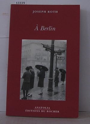 Imagen del vendedor de A Berlin a la venta por Librairie Albert-Etienne
