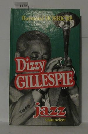 Imagen del vendedor de Dizzy Gillespie et la rvolution du be-bop a la venta por Librairie Albert-Etienne