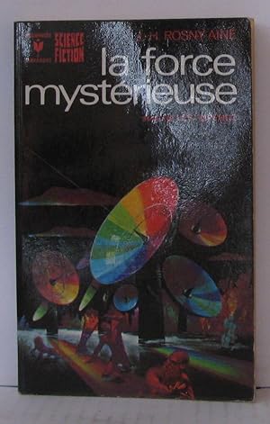 Seller image for La force mystrieuse for sale by Librairie Albert-Etienne