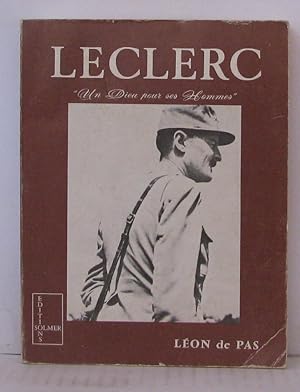 Leclerc " un dieu pour ses hommes "