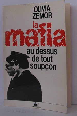 La Mafia au-dessus de tout soupçon