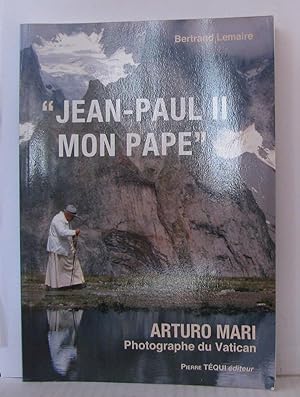 Jean-Paul II mon pape