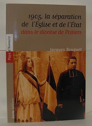 Immagine del venditore per 1905 la Separation de l'Eglise et de l'Etat Dans le Diocese de Poitiers venduto da Librairie Albert-Etienne