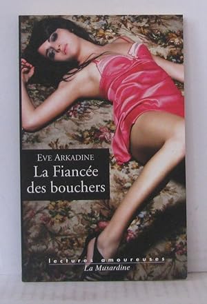 Image du vendeur pour La Fiance des bouchers mis en vente par Librairie Albert-Etienne