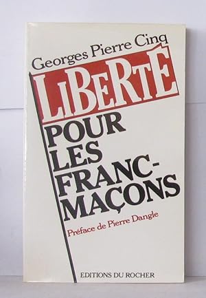 Image du vendeur pour Liberte pour les francs macons mis en vente par Librairie Albert-Etienne