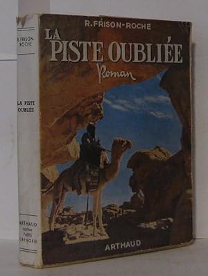 Bild des Verkufers fr La piste oublie zum Verkauf von Librairie Albert-Etienne