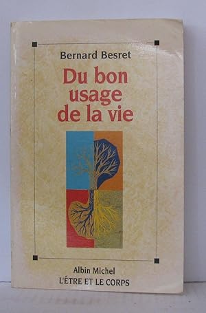 Du bon usage de la vie