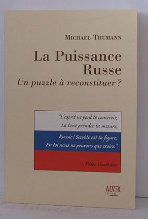 Imagen del vendedor de La Puissance russe : Un puzzle  reconstituer a la venta por Librairie Albert-Etienne