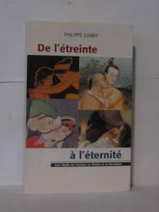 Image du vendeur pour De l'Etreinte  l'Eternit mis en vente par Librairie Albert-Etienne