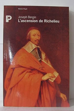 Image du vendeur pour L'ascension de Richelieu mis en vente par Librairie Albert-Etienne