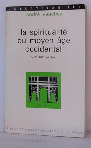 Seller image for La spiritualit du moyen-age occidental VIII-XII sicles for sale by Librairie Albert-Etienne