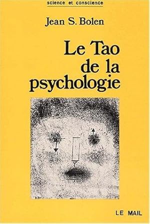 Seller image for Le Tao de la psychologie. La synchronicit et la voie du coeur for sale by Librairie Albert-Etienne