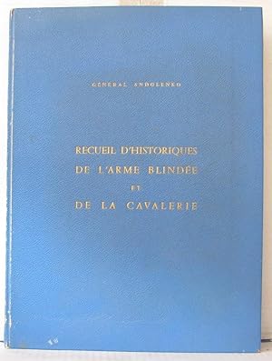Imagen del vendedor de Recueil d'historiques de l'arme blinde et de la cavalerie a la venta por Librairie Albert-Etienne