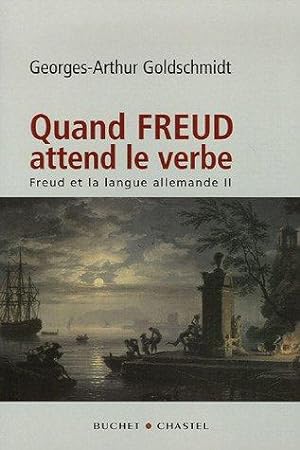 Image du vendeur pour Freud et la langue allemande : Tome 2 Quand Freud attend le verbe mis en vente par Librairie Albert-Etienne