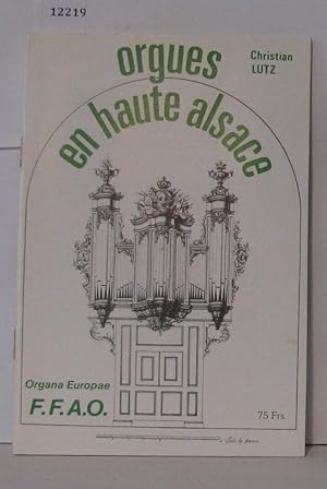 Seller image for Orgues en haute alsace for sale by Librairie Albert-Etienne