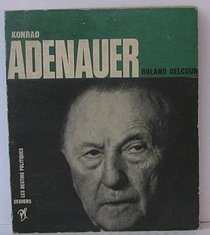 Imagen del vendedor de Konrad adenauer a la venta por Librairie Albert-Etienne