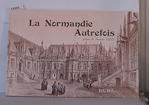 Image du vendeur pour La Normandie autrefois (Autrefois) mis en vente par Librairie Albert-Etienne