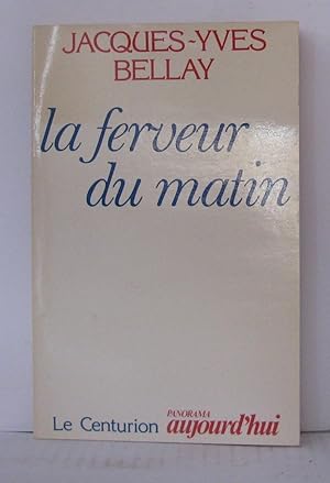 Seller image for Ferveur du matin for sale by Librairie Albert-Etienne