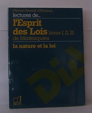 Seller image for Lectures de l'esprit des lois de montesquieu livres i ii iii: la nature et la loi for sale by Librairie Albert-Etienne