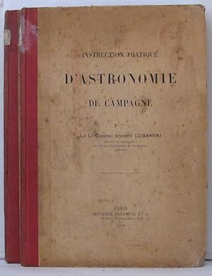 Instruction pratique d'astronomie de campagne et fascicule annexe planches et tables