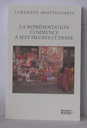 La représentation commence à sept heures et demie