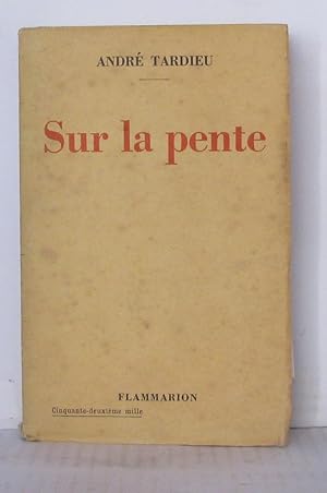 Imagen del vendedor de Sur la pente a la venta por Librairie Albert-Etienne