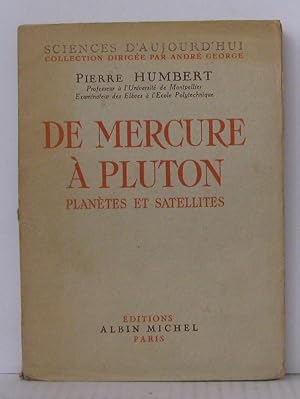 Image du vendeur pour De mercure a pluton plantes et satellites mis en vente par Librairie Albert-Etienne