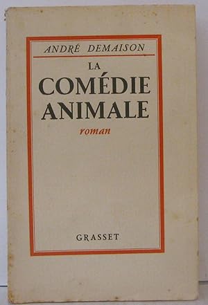 Seller image for La Comedie Animale for sale by Librairie Albert-Etienne