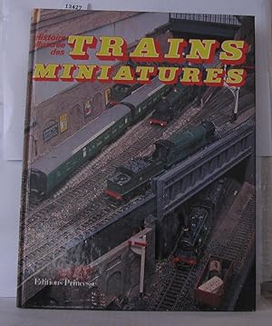 Bild des Verkufers fr Histoire illustree des trains miniatures zum Verkauf von Librairie Albert-Etienne