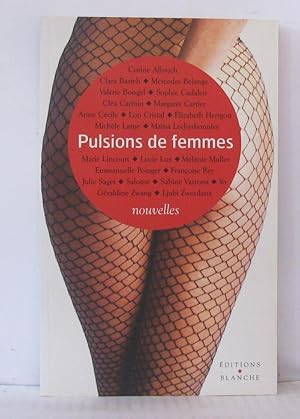 Imagen del vendedor de Pulsions de femmes a la venta por Librairie Albert-Etienne